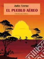 El pueblo aéreo. E-book. Formato EPUB ebook