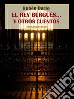 El rey burgués... y otros cuentos. E-book. Formato EPUB ebook