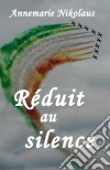 Réduit au silence. E-book. Formato EPUB ebook