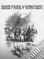 The Swiss Family Robinson. E-book. Formato EPUB ebook