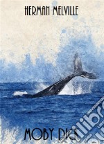 Moby Dick. E-book. Formato EPUB ebook