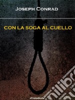 Con la soga al cuello. E-book. Formato EPUB ebook