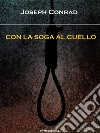 Con la soga al cuello. E-book. Formato EPUB ebook