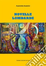 Novelle lombarde. E-book. Formato EPUB ebook