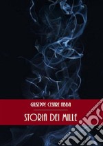 Storia dei mille. E-book. Formato EPUB ebook