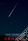 La Fin du Monde. E-book. Formato EPUB ebook di Camille Flammarion