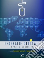 Geografie digitali: Spazi e socialità. E-book. Formato EPUB