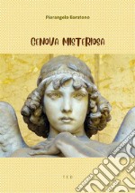 Genova misteriosa. E-book. Formato EPUB ebook