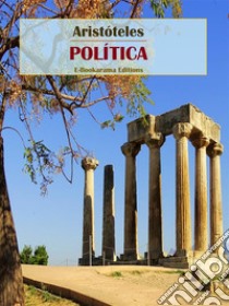 Política. E-book. Formato EPUB ebook di Aristóteles