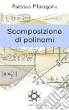 Scomposizione di polinomi. E-book. Formato EPUB ebook