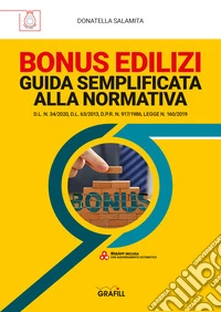 BONUS EDILIZIGUIDA SEMPLIFICATA ALLA NORMATIVA. E-book. Formato PDF ebook