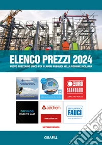ELENCO PREZZI 2024NUOVO PREZZARIO UNICO PER I LAVORI PUBBLICI NELLA REGIONE SICILIANA. E-book. Formato PDF ebook