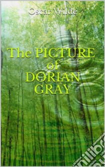 The Picture of Dorian Gray. E-book. Formato EPUB ebook di Oscar Wilde