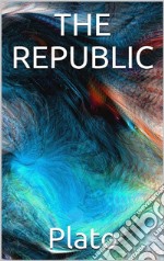 The Republic. E-book. Formato EPUB ebook