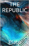 The Republic. E-book. Formato EPUB ebook