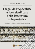 I segni dell'Apocalisse e loro significato nella letteratura subapostolica. E-book. Formato EPUB ebook