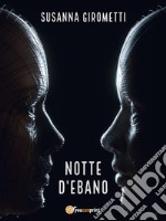 Notte d'ebano. E-book. Formato EPUB