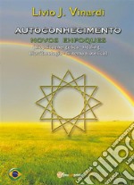 AUTOCONHECIMENTO - Novos enfoques (Biopsicoenergética, Healing, Biorritmologia e Sistema Isotérico) (EM PORTUGUÊS). E-book. Formato PDF ebook