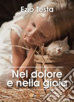 Nel dolore e nella gioia. E-book. Formato PDF