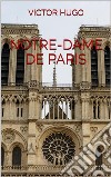 Notre-Dame De Paris. E-book. Formato EPUB ebook