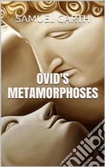 Ovid’s Metamorphoses. E-book. Formato EPUB ebook