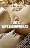 Ovid’s Metamorphoses. E-book. Formato EPUB ebook di Samuel Garth