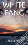 White Fang. E-book. Formato EPUB ebook