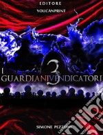 I Guardiani Vendicatori 3. E-book. Formato EPUB