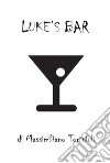 Luke's bar. E-book. Formato EPUB ebook