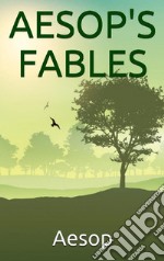 Aesop's Fables. E-book. Formato EPUB ebook