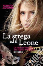 La strega ed il leone. E-book. Formato EPUB