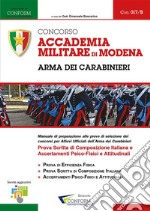 017/B Concorso Accademia Militare di Modena - Arma dei Carabinieri - Prova Scritta e Accertamenti TPA. E-book. Formato PDF