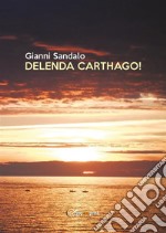 Delenda Carthago!. E-book. Formato EPUB ebook