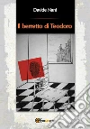 Il berretto di Teodoro. E-book. Formato EPUB ebook di Davide Nani