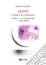 Lilith. L'ombra del femminile. E-book. Formato EPUB