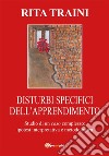 Disturbi specifici dell'apprendimento. Studio di un caso complesso. E-book. Formato PDF ebook