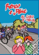 Renzo e Alice al Giro d'Italia. E-book. Formato EPUB ebook