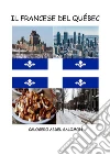 Il Francese del Québec. E-book. Formato PDF ebook di Calogero Abdel Salomon