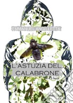 L'astuzia del calabrone. E-book. Formato EPUB