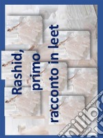 Rashid, primo racconto in leet. E-book. Formato EPUB ebook