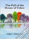 The Fall of the House of Usher. E-book. Formato EPUB ebook