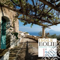 Isole Eolie - Aeolian Islands. E-book. Formato EPUB ebook di Bartolo Chichi