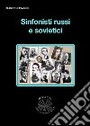 Sinfonisti russi e sovietici. E-book. Formato EPUB ebook di Marco Ravasini