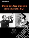 Storia del Jazz Classico. E-book. Formato EPUB ebook