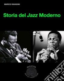 Storia del Jazz Moderno. E-book. Formato EPUB ebook di Marco Ravasini