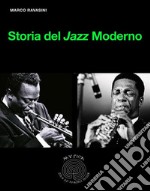 Storia del Jazz Moderno. E-book. Formato EPUB ebook