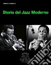 Storia del Jazz Moderno. E-book. Formato EPUB ebook di Marco Ravasini