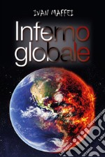 Inferno globale. E-book. Formato PDF