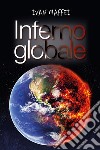 Inferno globale. E-book. Formato PDF ebook