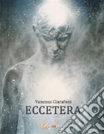 Eccetera. E-book. Formato PDF ebook